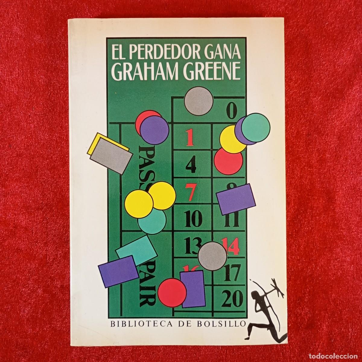 Libri di seconda mano: EL PERDEDOR GANA - GRAHAM GREENE - BIBLIOTECA DE BOLSILLO - 1986 / 945