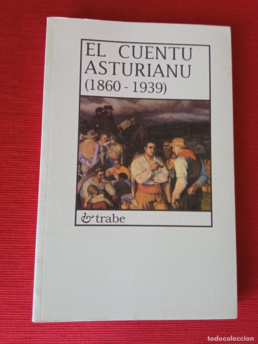 Libros de segunda mano: El cuentu asturianu (1860-1939). Ant&oacute;n Garc&iacute;a