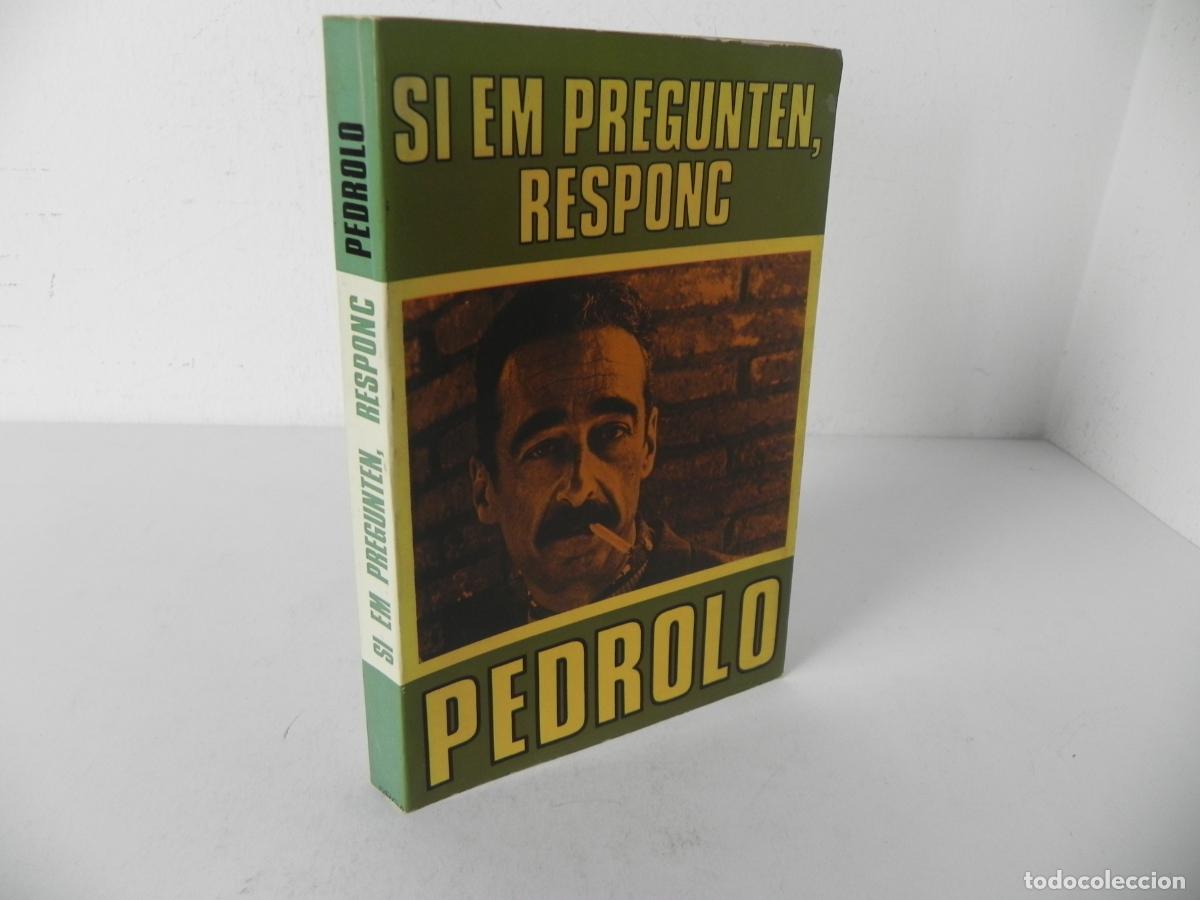 Libri di seconda mano: SI EM PREGUNTEN, RESPONC (MANUEL DE PEDROLO) EDICIONS PROA-1974 1&ordf; EDICI&Oacute; (CATAL&Aacute;N)