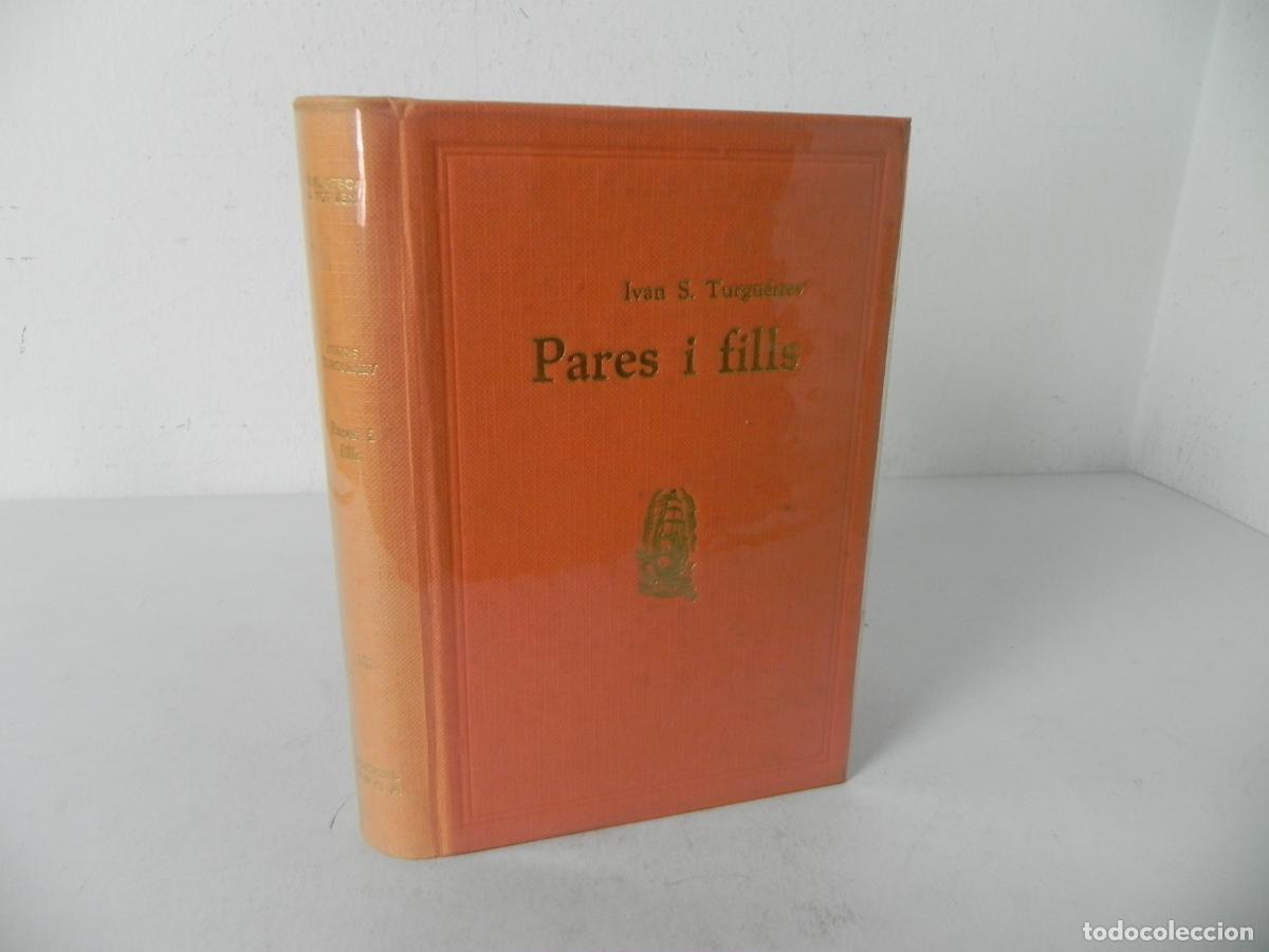 Libros de segunda mano: PARES I FILLS (IVAN S. TURGU&Eacute;NEV) EDICIONS PROA-1978 2&ordf; EDICI&Oacute; (CATAL&Aacute;N)