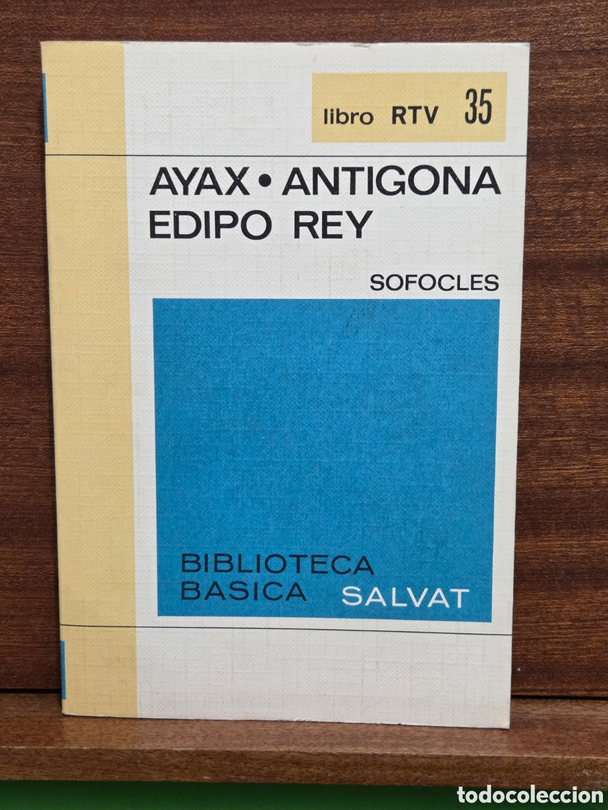 Libros de segunda mano: LIBRO RTV...N&deg;35...&rdquo;&rdquo;AYAX&rdquo;&rdquo;...&rdquo;&rdquo;ANT&Iacute;GONA&rdquo;&rdquo;...&rdquo;&rdquo;EDIPO REY&rdquo;&rdquo;...SOFOCLES...BIBLIOTECA B. SALVAT...1969.