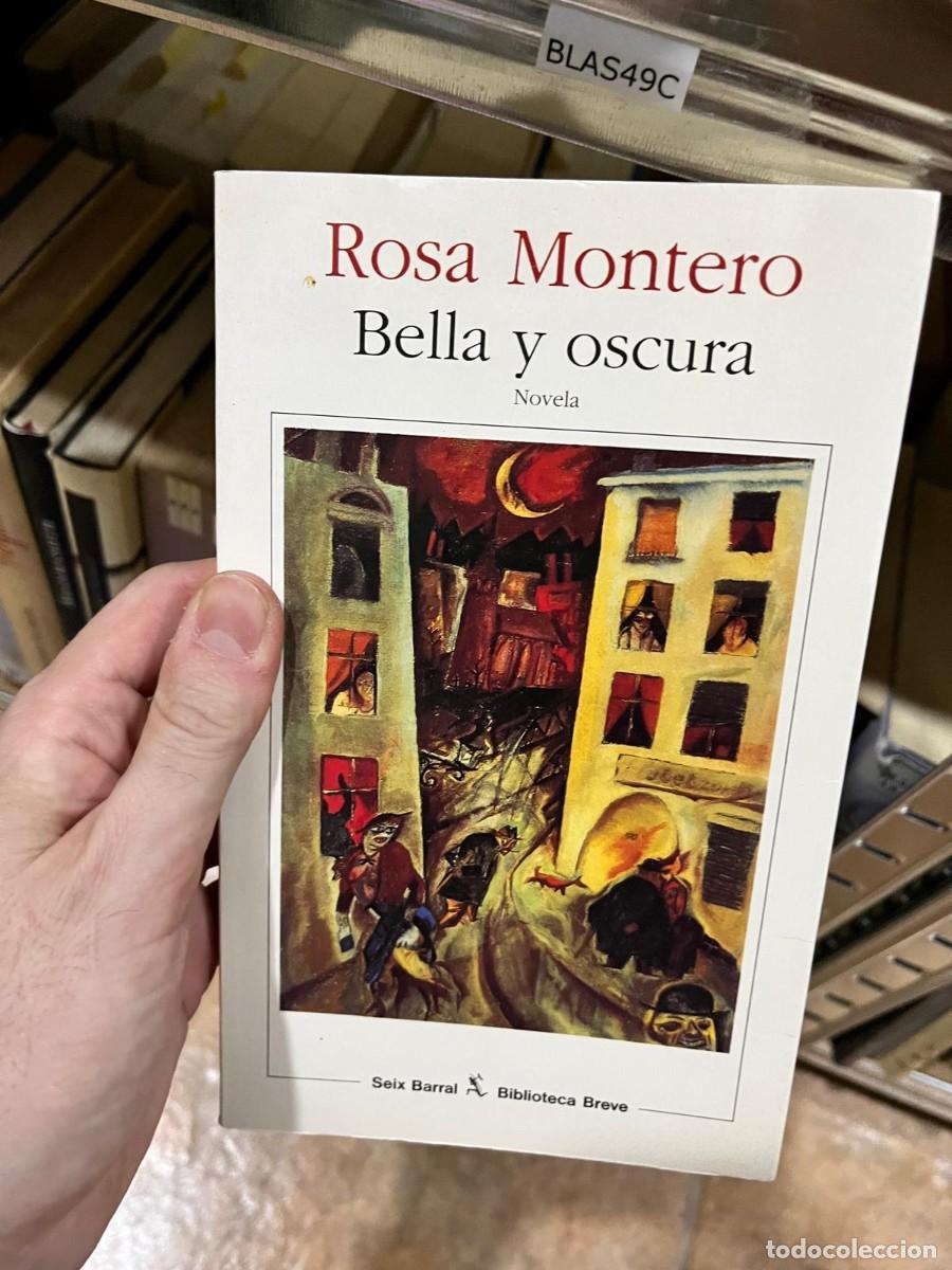 Libros de segunda mano: BLAS49C Rosa Montero, Bella y oscura, Seix Barral.