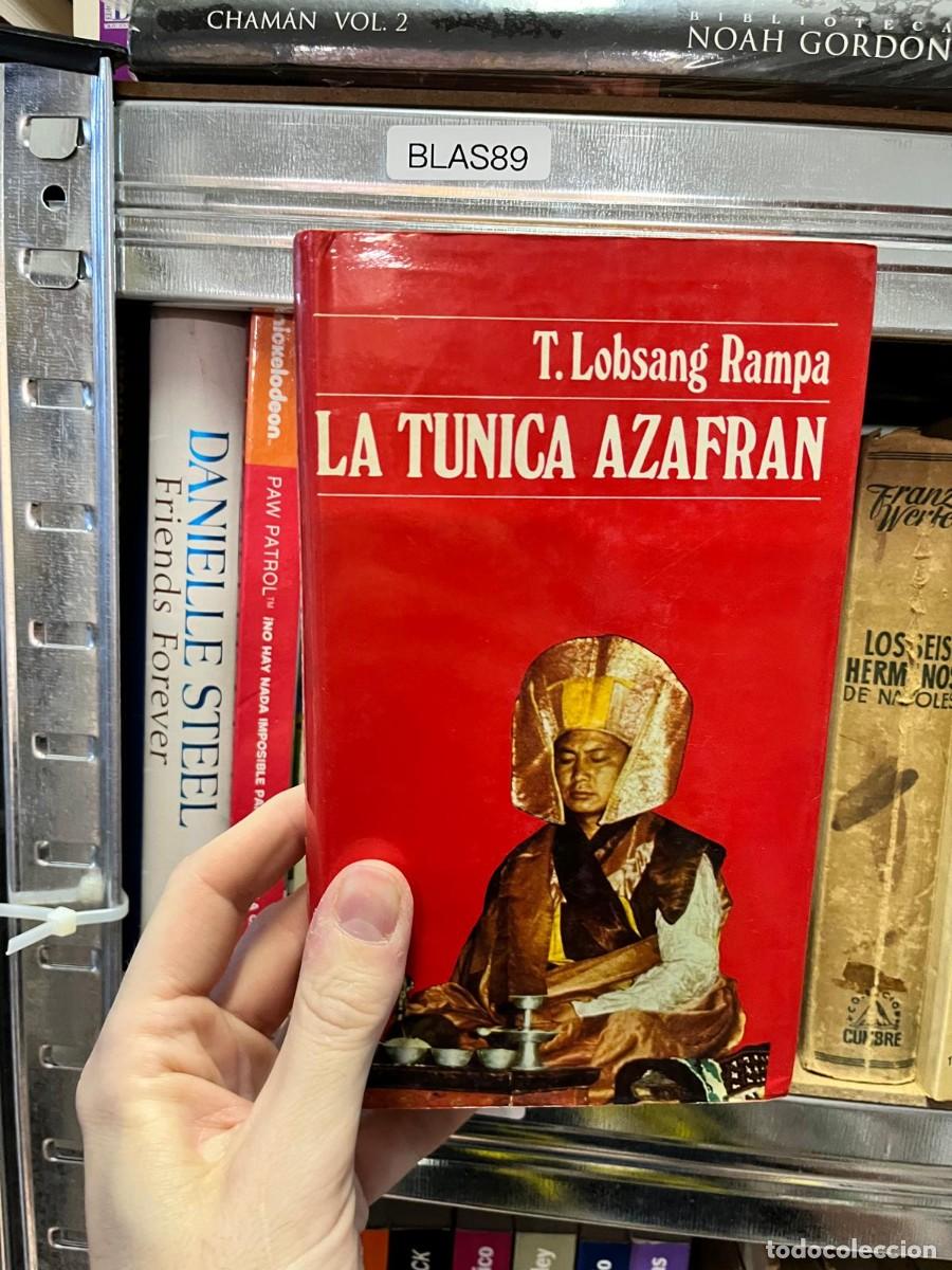 Libros de segunda mano: BLAS89 T. Lobsang Rampa, La t&uacute;nica azafr&aacute;n, Mart&iacute;nez Roca.