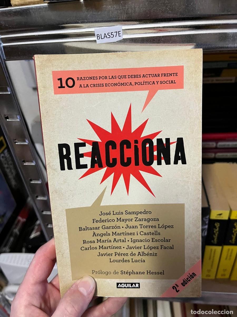 Libros de segunda mano: BLAS57E REACCIONA Jos&eacute; Luis Sampedro, Federico Mayor Zaragoza, Baltasar Garz&oacute;n, Juan Torres L&oacute;pez,