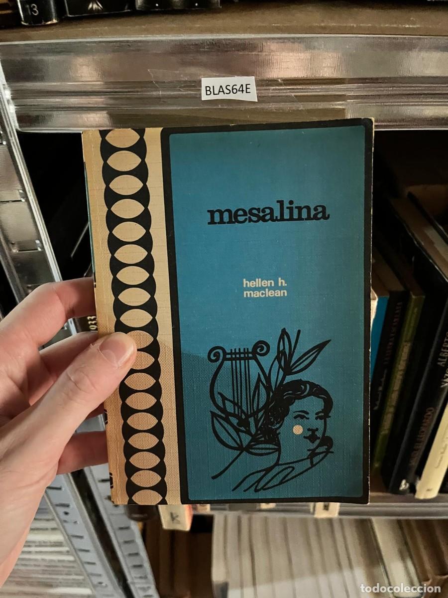 Libros de segunda mano: BLAS64E Hellen H. MacLean, Mesalina, Bruguera.