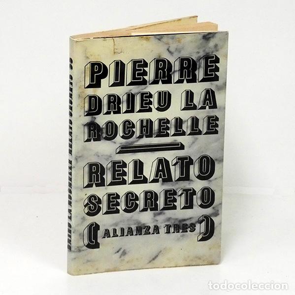 Libros de segunda mano: DRIEU LA ROCHELLE (Pierre). Relato secreto
