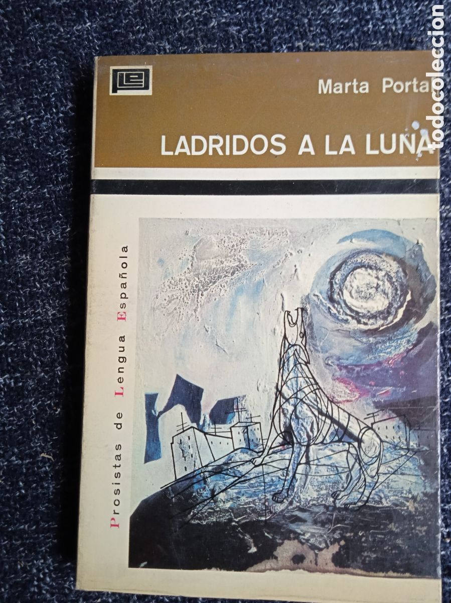 Livros em segunda m&atilde;o: LADRIDOS A LA LUNA, / MARTA PORTAL