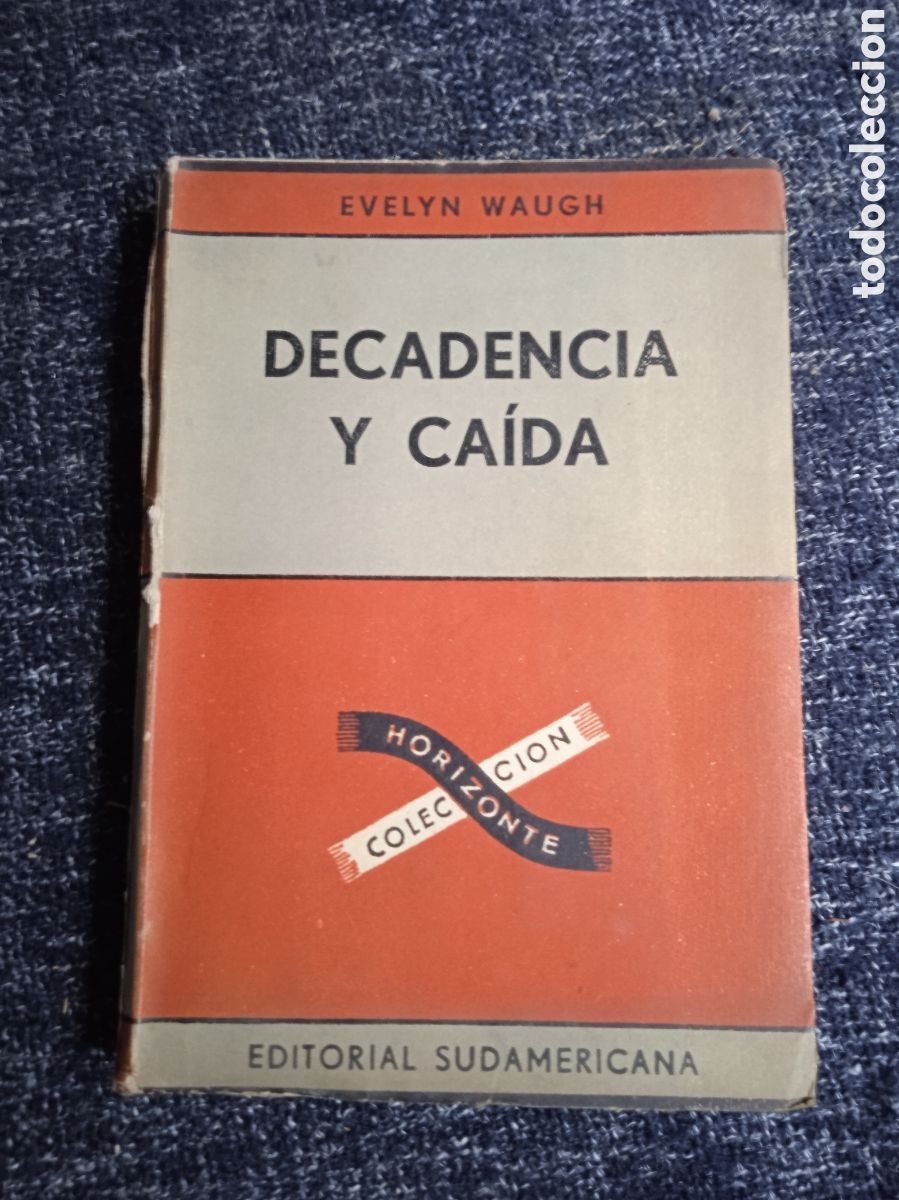 Livros em segunda m&atilde;o: DECADENCIA Y CAIDA, / EVELYN WAUGH, -ED. EDITORIAL SUDAMERICANA