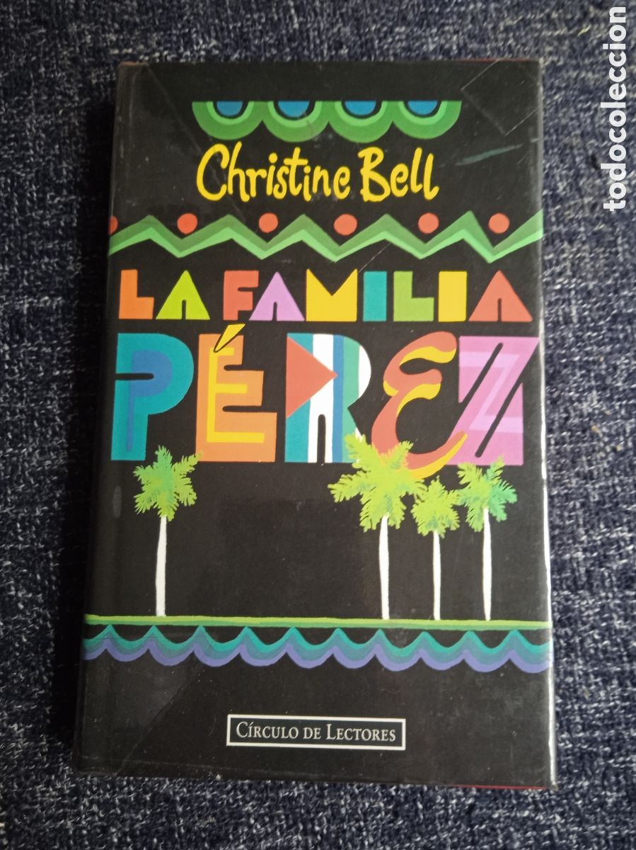 Libros de segunda mano: LA FAMILIA PEREZ. / CHRISTINE BELL