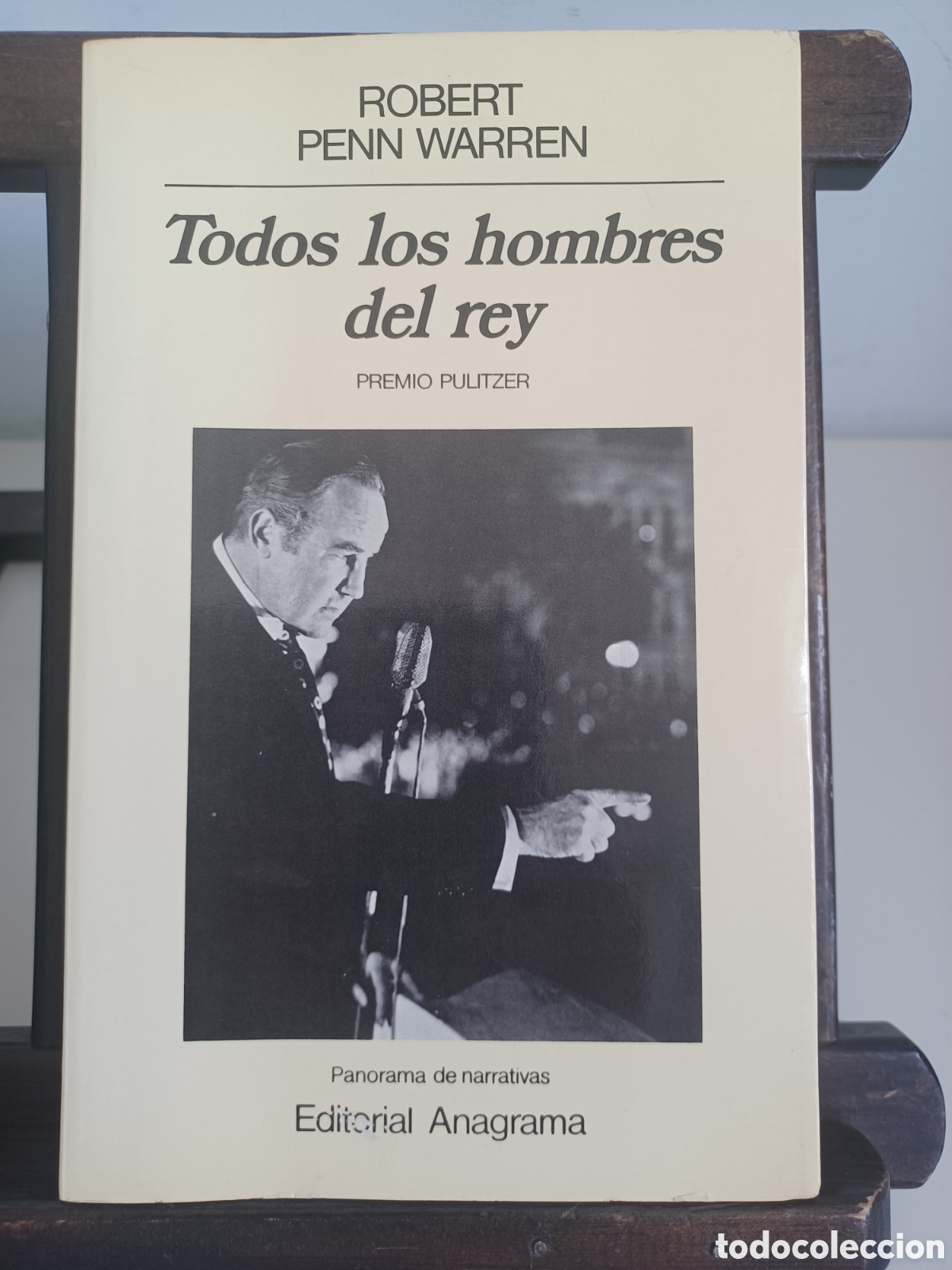 Libros de segunda mano: Todos los hombres del rey/ Robert Penn Warren/ Anagrama, 1984