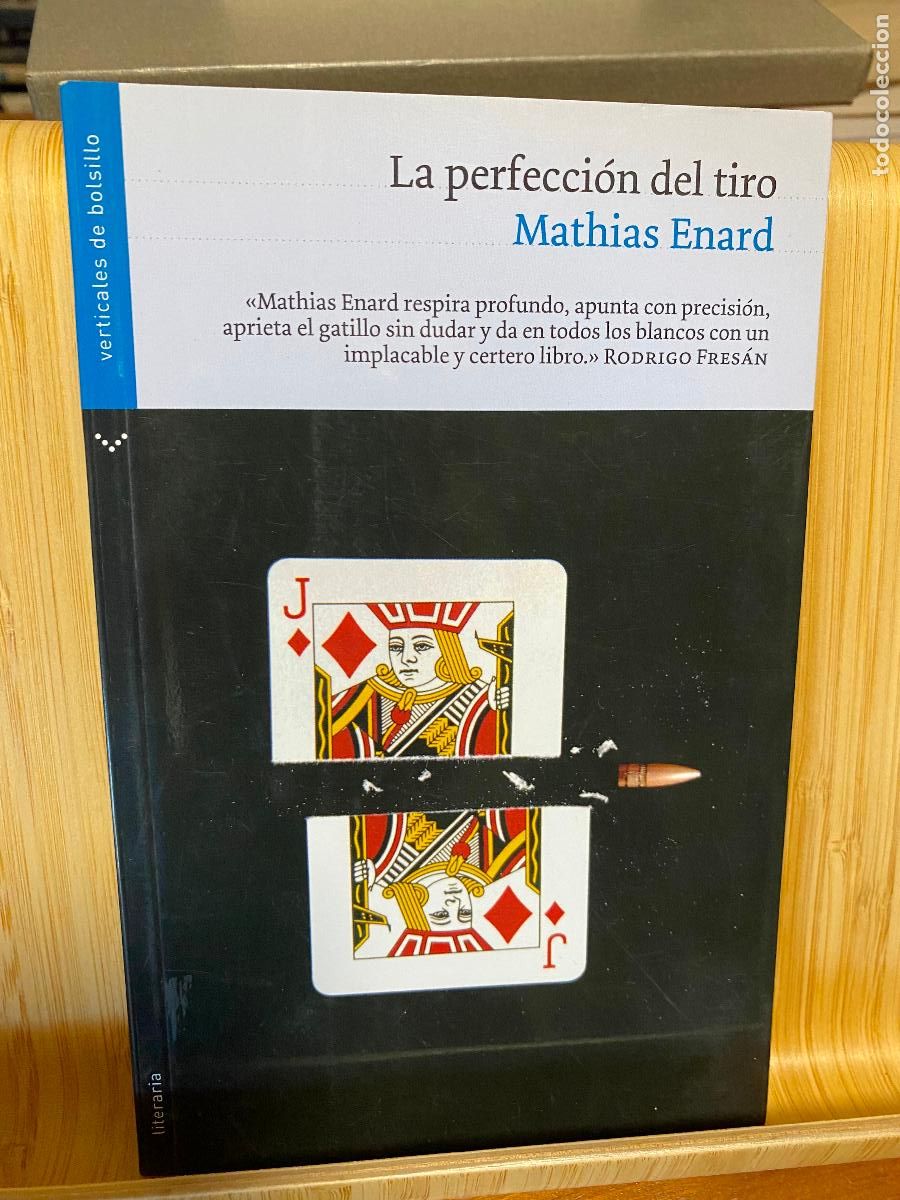 Libros de segunda mano: LA PERFECCI&Oacute;N DEL TIRO. MATHIAS ENARD. VERTICALES BOLSILLO