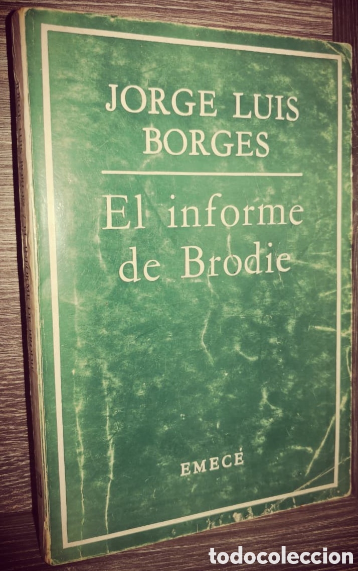 Libros de segunda mano: Jorge Luis Borges - El Informe de Brodie