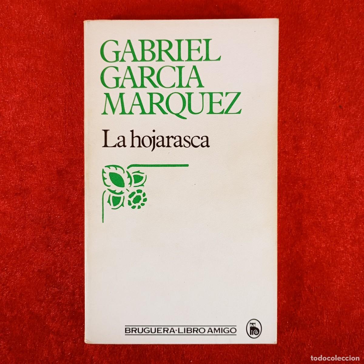 Libros de segunda mano: GABRIEL GARCIA MARQUEZ - LA HOJARASCA - BRUGUERA - LIBRO AMIGO / 966