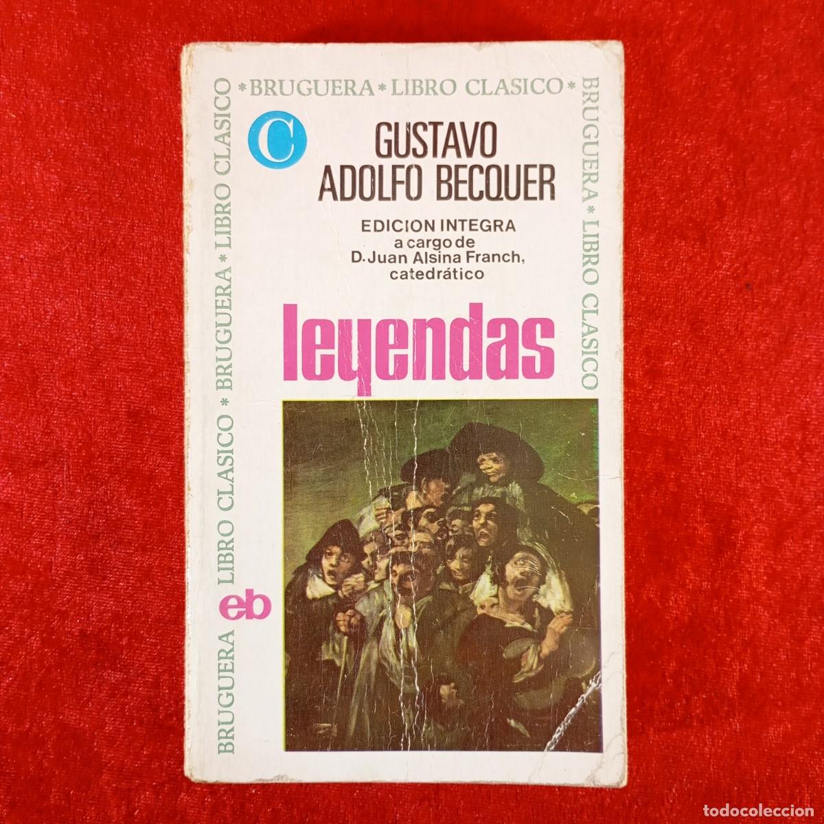 Libros de segunda mano: GUSTAVO ADOLFO BECQUER - LEYENDAS - BRUGUERA LIBRO AMIGO / 984
