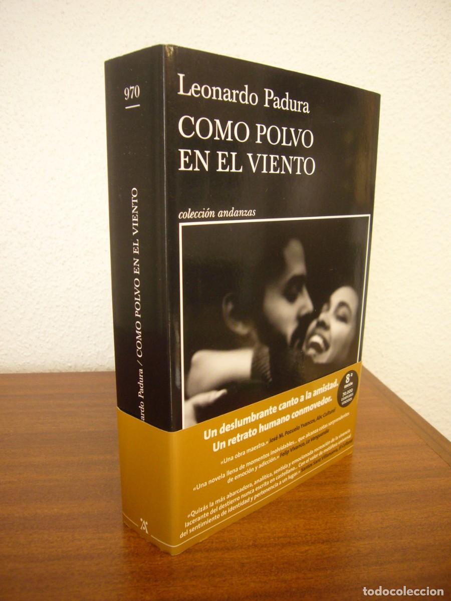Libros de segunda mano: LEONARDO PADURA: COMO POLVO EN EL VIENTO (TUSQUETS, 2023) COMO NUEVO