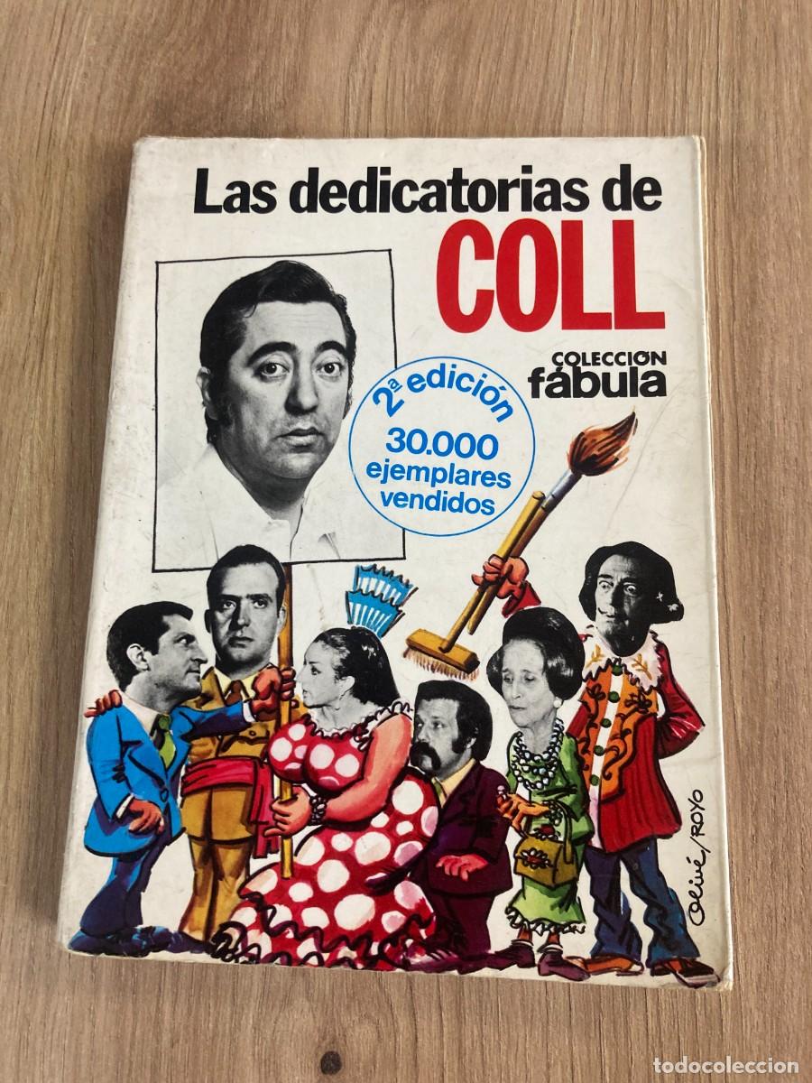 Libros de segunda mano: Las dedicatorias de Coll Jos&eacute; Luis Coll