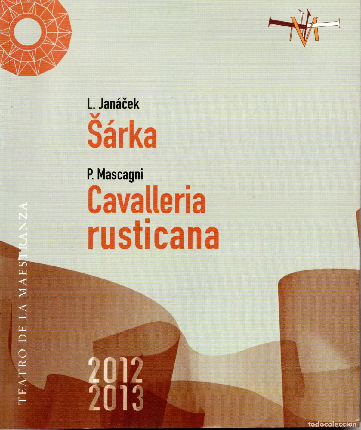 Libros de segunda mano: CAVALLERIA RUSTICANA - L.JAN&Aacute;CEK SARKA