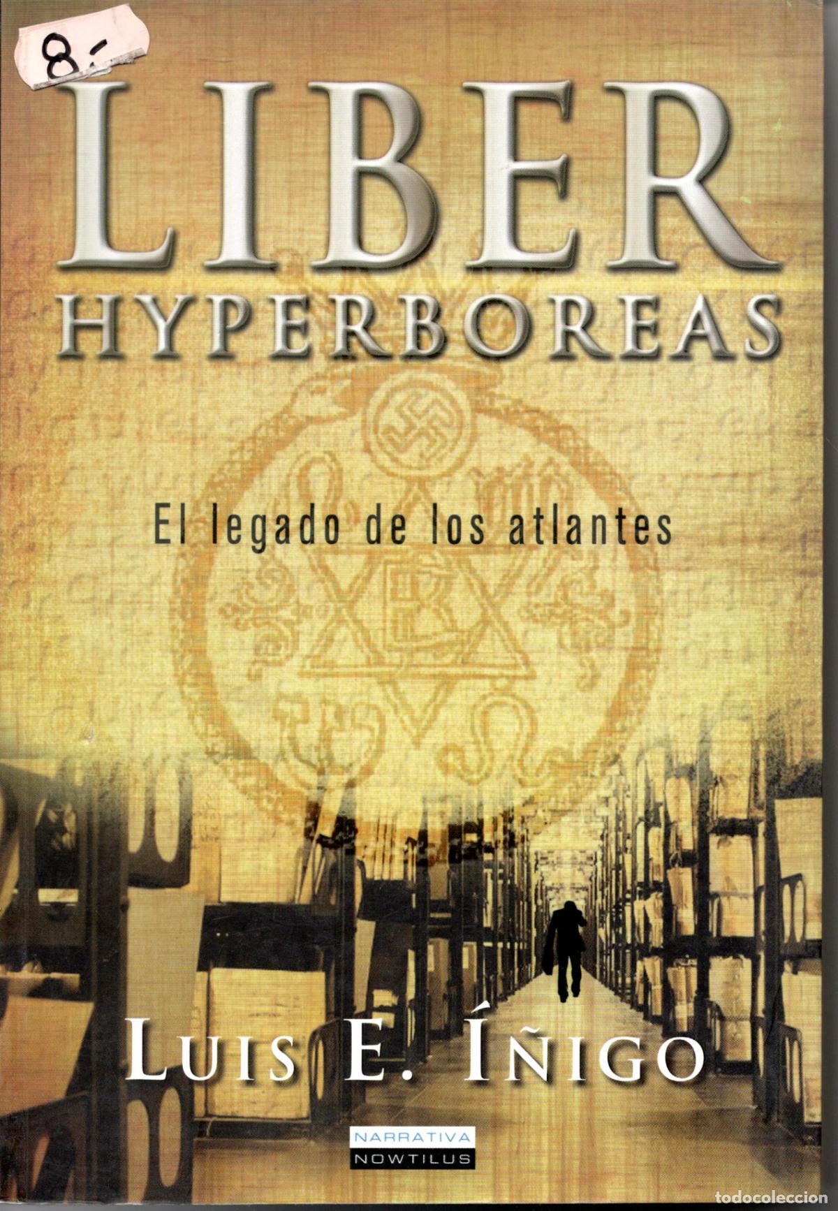 Libros de segunda mano: LIBER HYPERBOREAS - LUIS E. &Iacute;&Ntilde;IGO