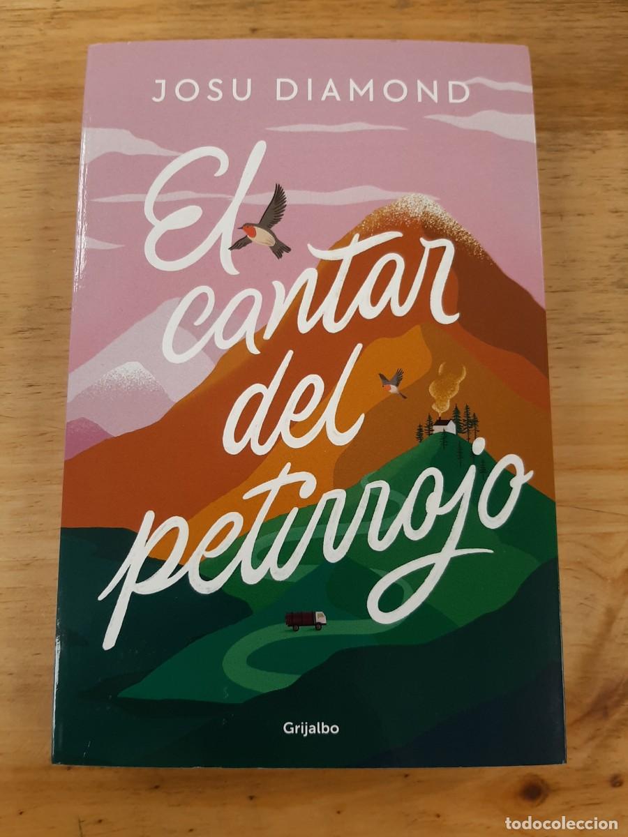 Libros de segunda mano: El cantar del petirrojo - Josu Diamond - Grijalbo, 2023