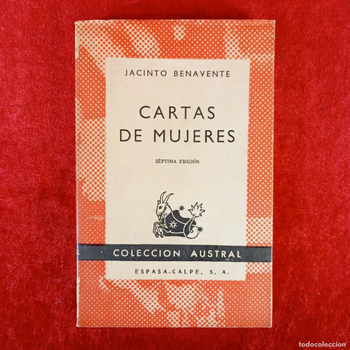 Libros de segunda mano: JACINTO BENAVENTE - CARTAS DE MUJER - COLECCION AUSTRAL - ESPASA-CALPE / 1005