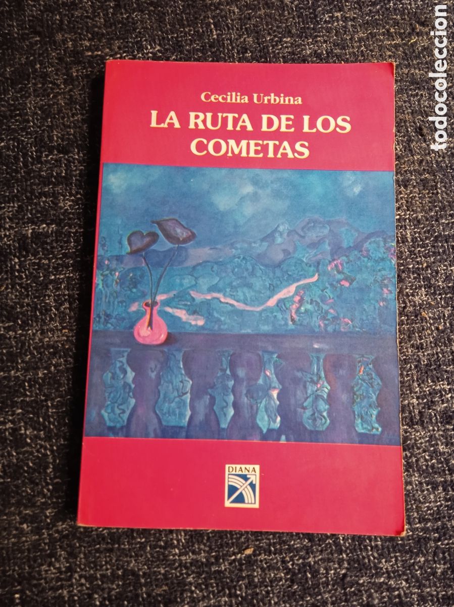 Libri di seconda mano: La ruta de los cometas / Cecilia Urbina