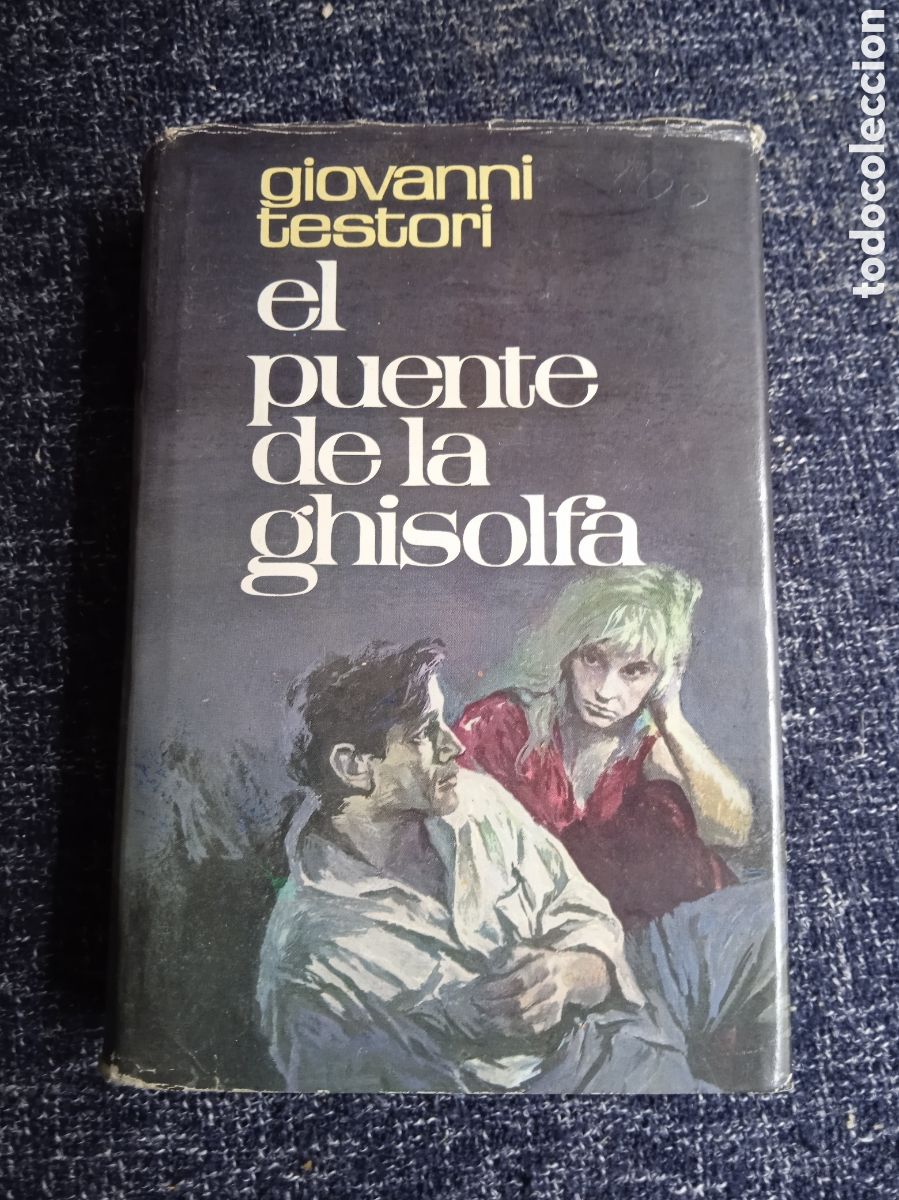 Livros em segunda m&atilde;o: EL PUENTE DE LA GHISOLFA / GIOVANNI TESTORI -TAPA DURA