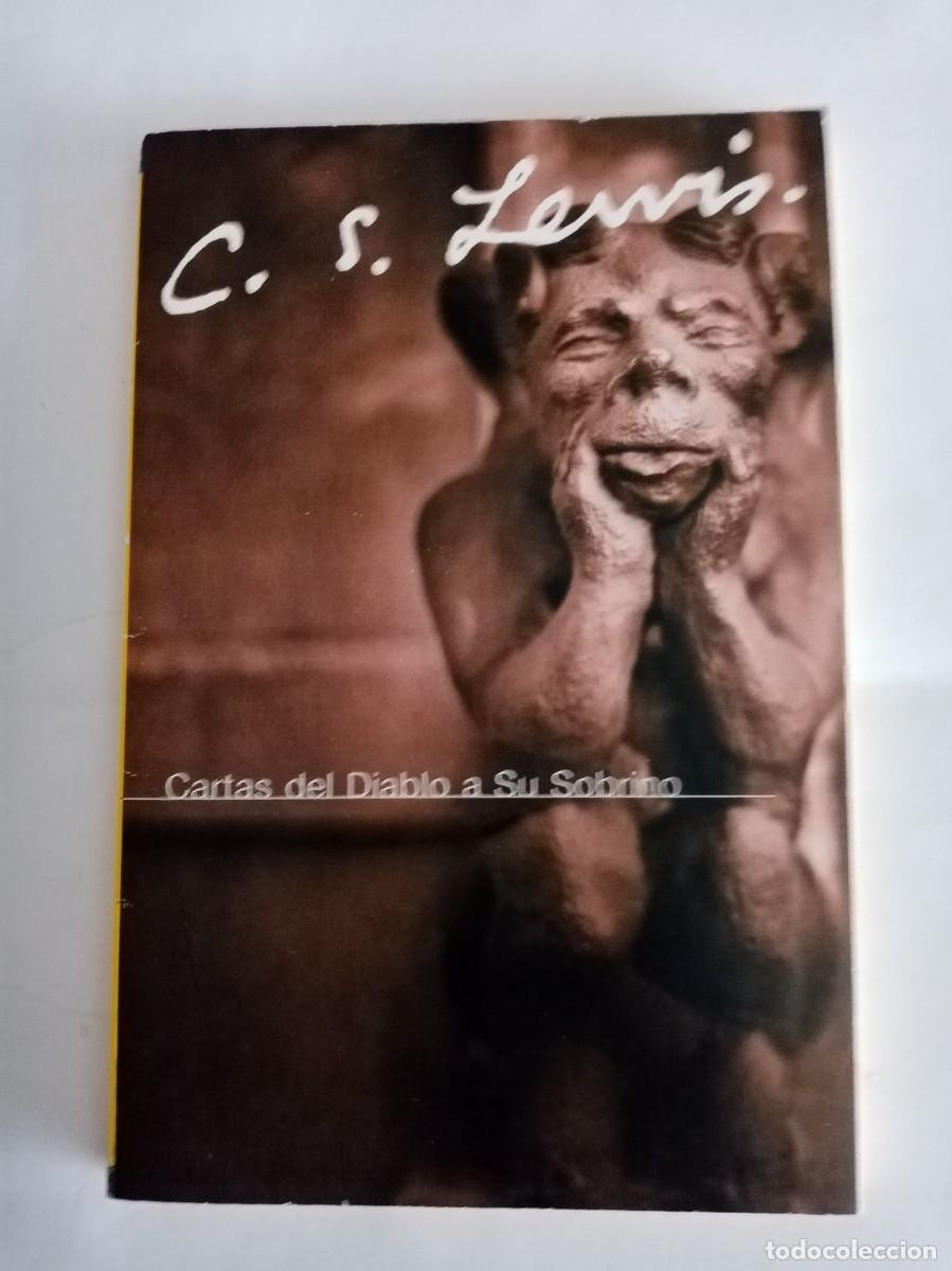Libros de segunda mano: CARTAS DEL DIABLO A SU SOBRINO. C S Lewis ( RAYO )