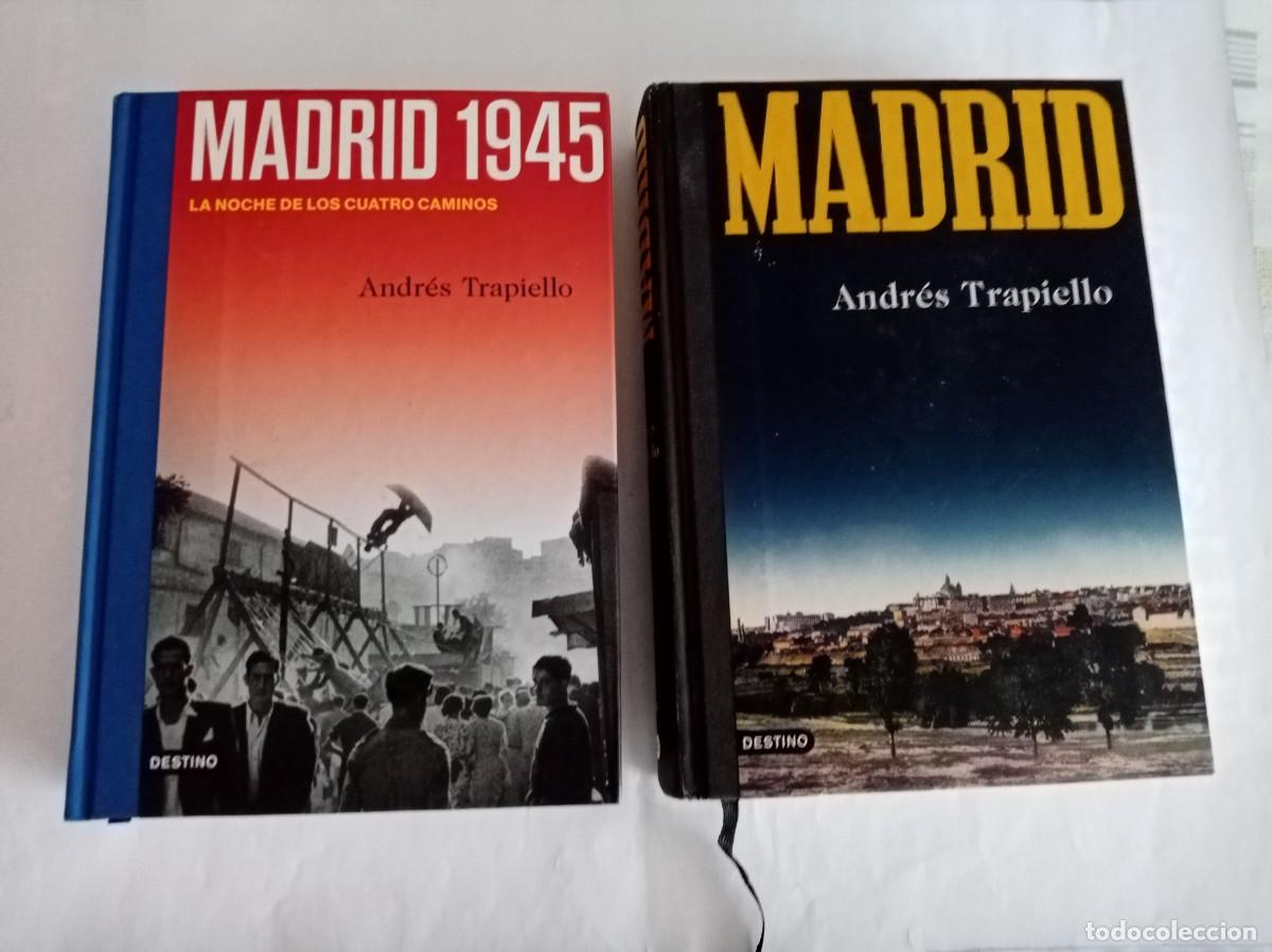 Libros de segunda mano: MADRID 1945 , LA NOCHE DE LOS CUATRO CAMINOS / MADRID . Andr&eacute;s Trapiello ( DESTINO )