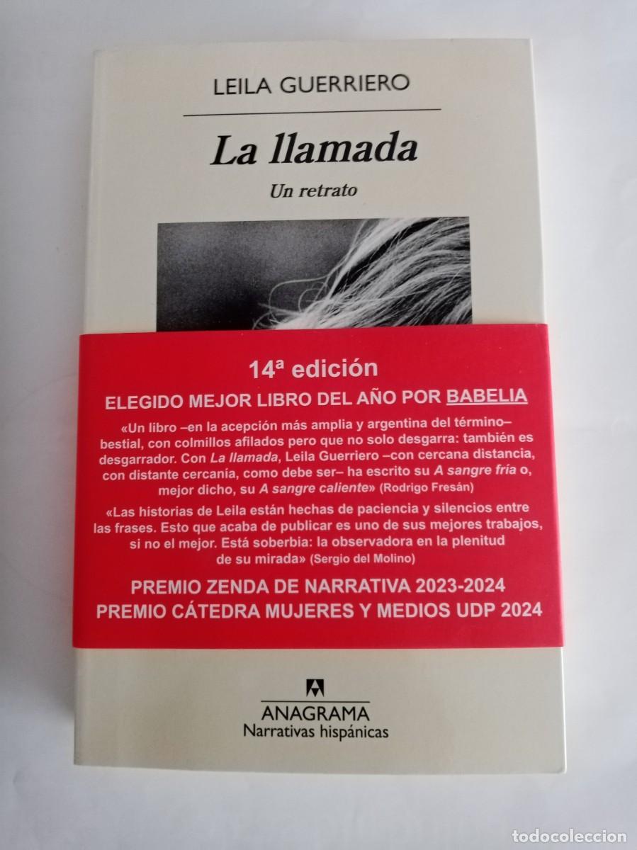 Libros de segunda mano: L LLAMADA . Leila Guerriero ( ANAGRAMA )