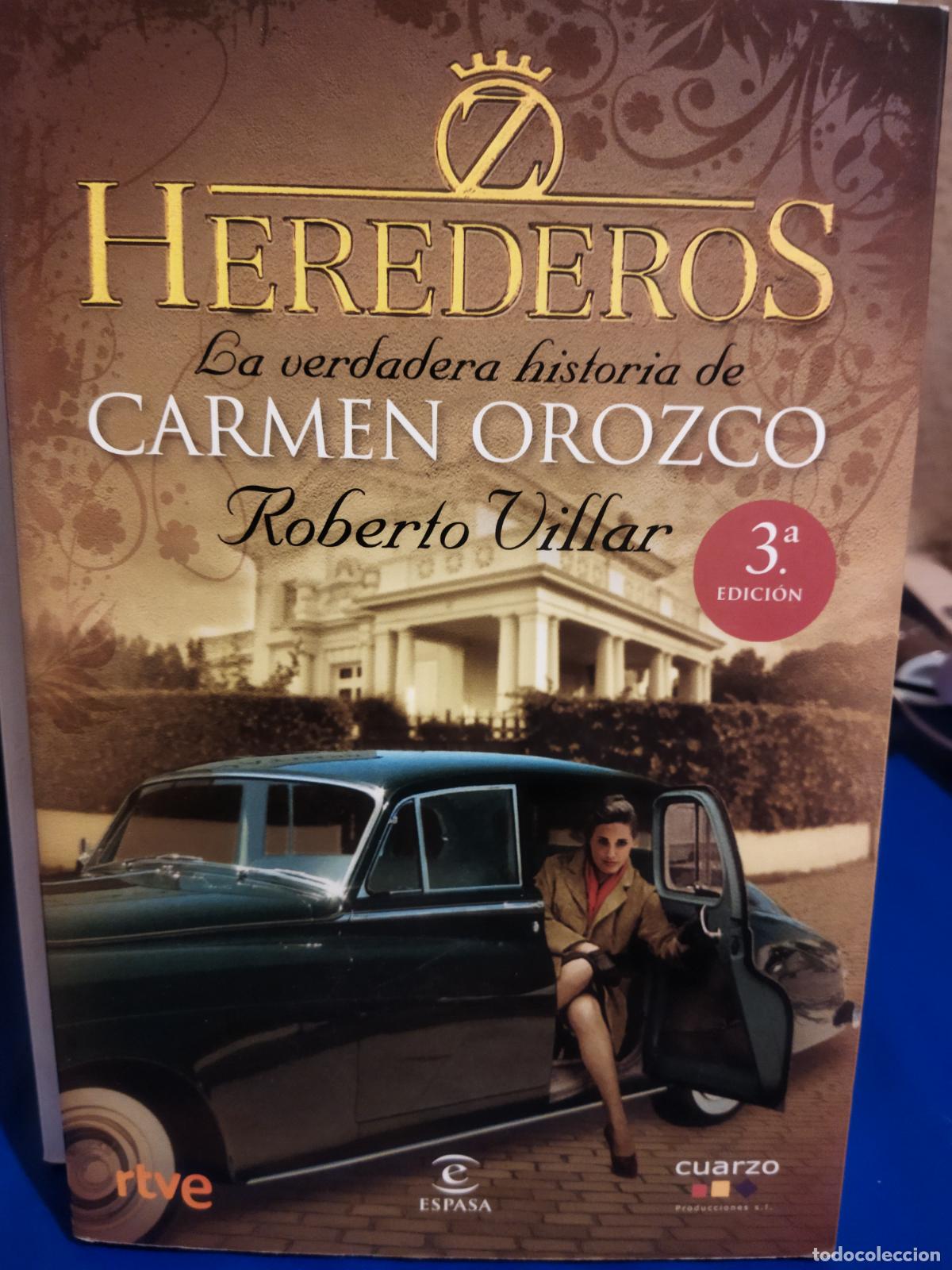 Libros de segunda mano: Herederos la verdadera historia de Carmen Orozco