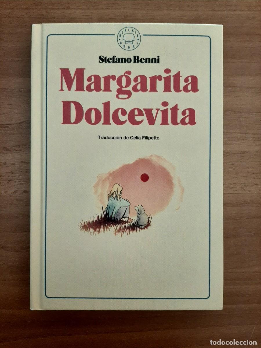 Libros de segunda mano: MARGARITA DOLCEVITA - STEFANO BENNI - BLACKIE BOOKS