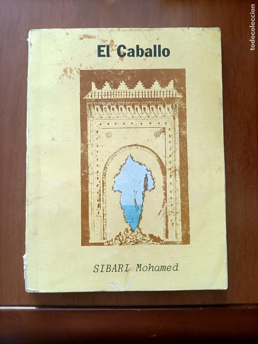 Libros de segunda mano: LIBRO. EL CABALLO, DE MOHAMED SIBARI, HISTORIA DE KADUR JOVEN LARECHENSE. EN ESPA&Ntilde;OL.