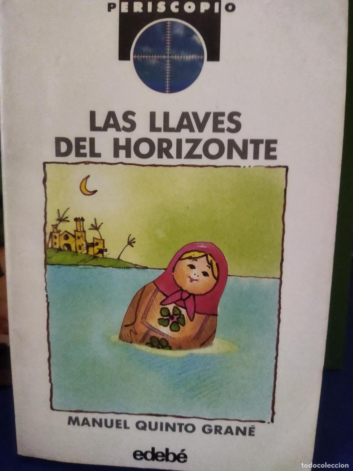 Libros de segunda mano: Las llaves del horizonte Manuel Quinto Grane