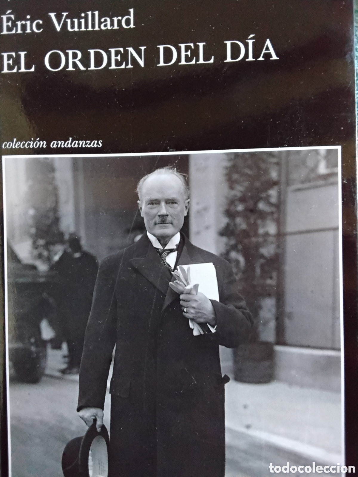 Libros de segunda mano: EL ORDEN DEL D&Iacute;A. &Eacute;RIC VUILLARD. TUSQUETS