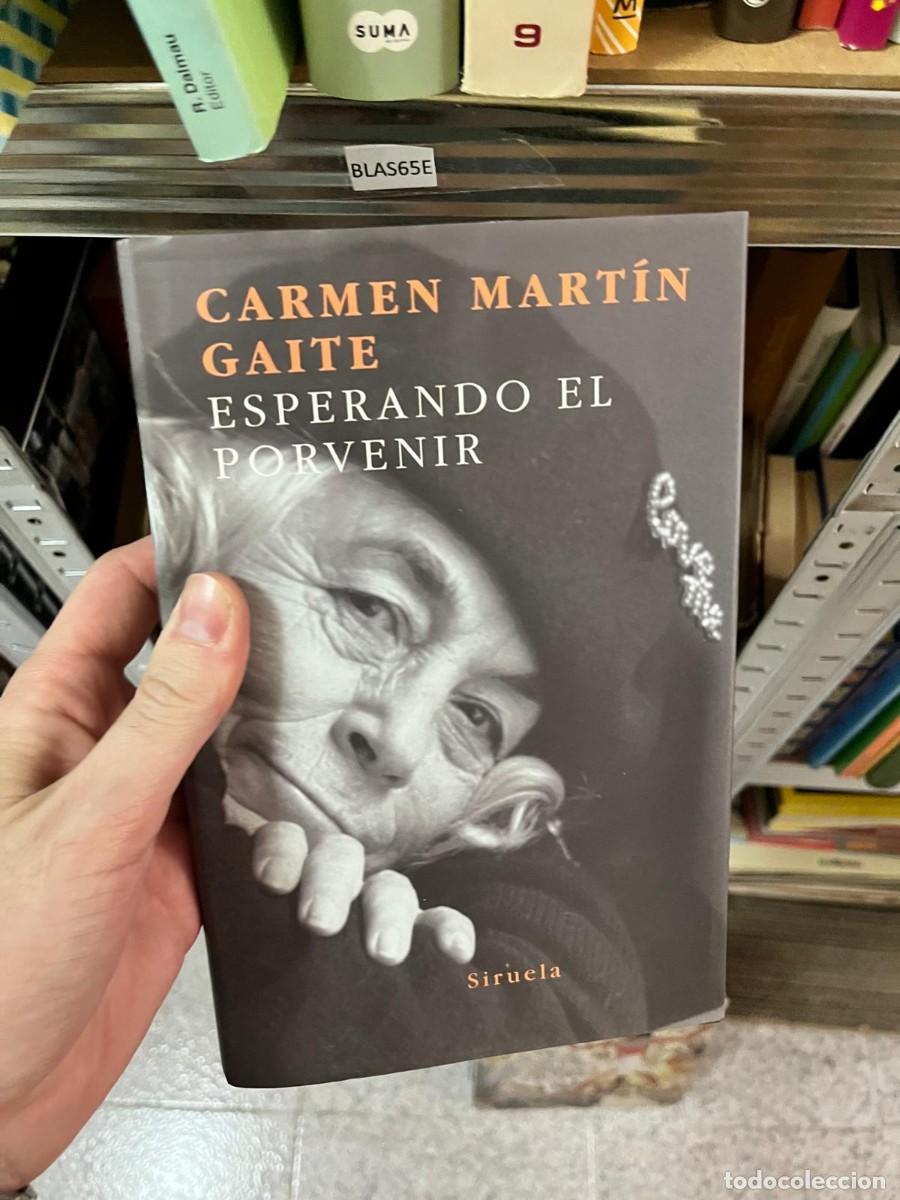 Livres d'occasion: BLAS65E Carmen Mart&iacute;n Gaite, Esperando el porvenir, Siruela.