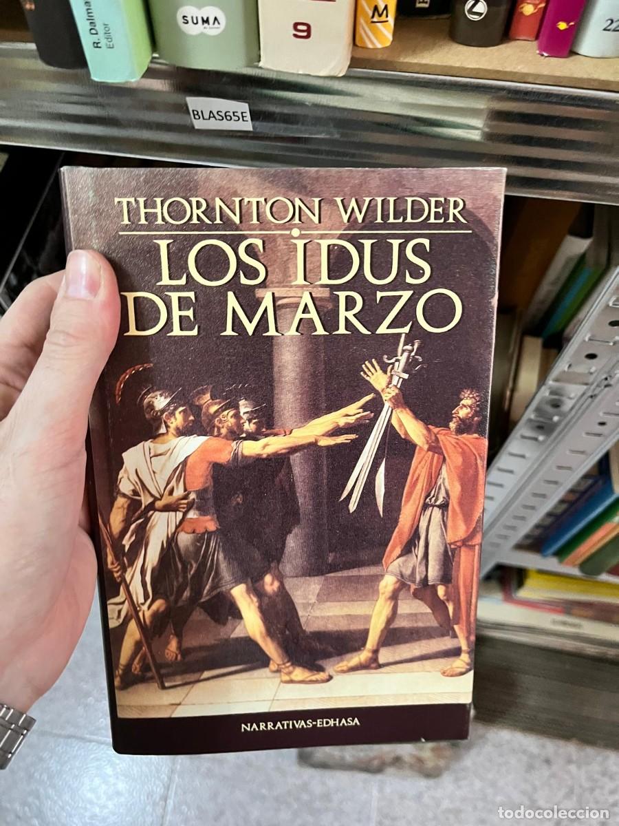 Livres d'occasion: BLAS65E Thornton Wilder, Los idus de marzo, Edhasa.