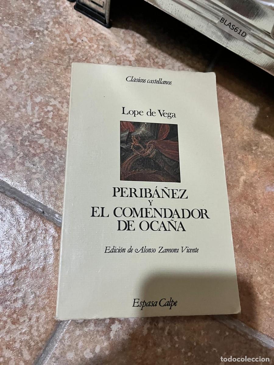 Libros de segunda mano: BLAS61D &ndash; Lope de Vega &ndash; Perib&aacute;&ntilde;ez y el comendador de Oca&ntilde;a &ndash; Espasa Calpe