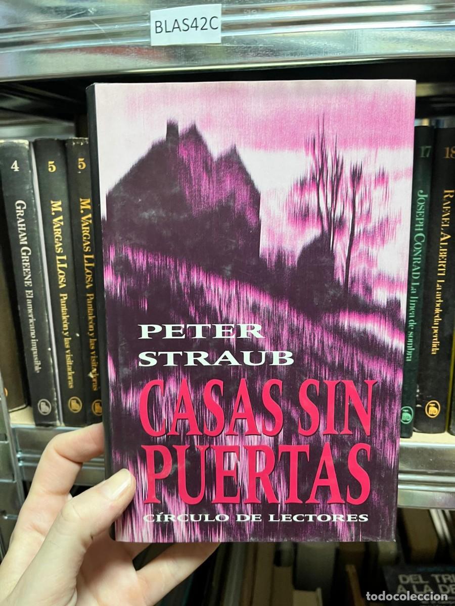 Gebrauchte B&uuml;cher: BLAS42C &ndash; Peter Straub &ndash; Casas sin puertas &ndash; C&iacute;rculo de Lectores