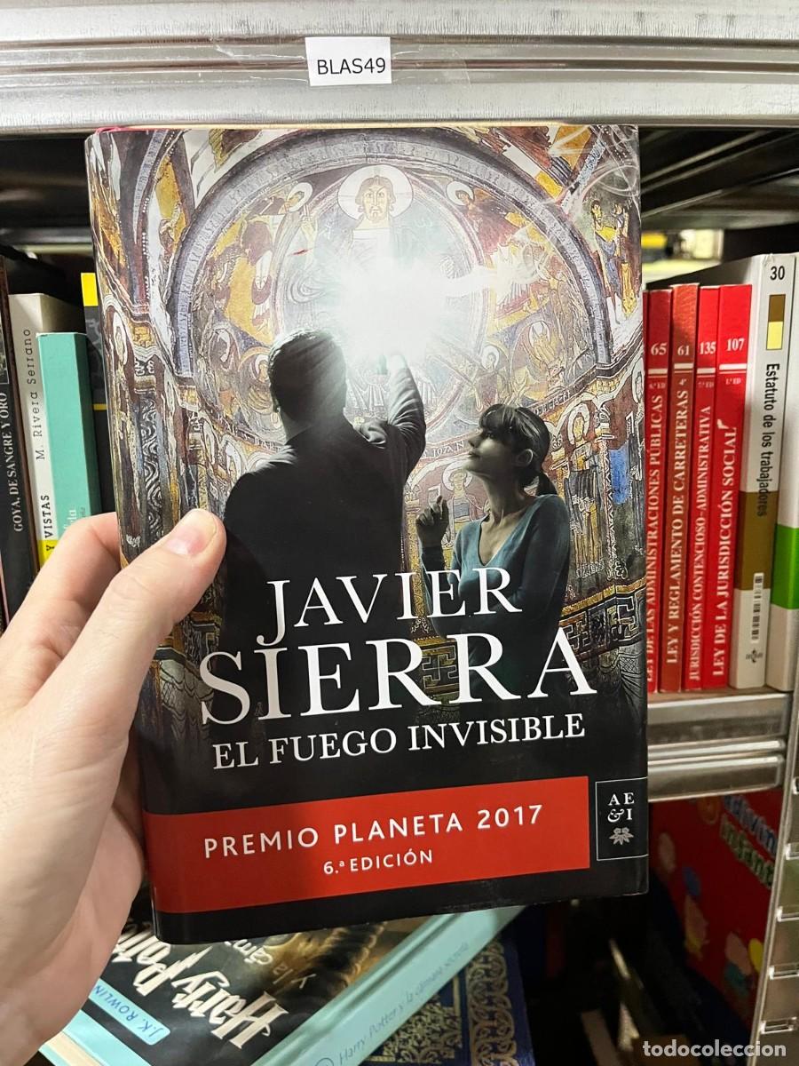 Libros de segunda mano: BLAS49 &ndash; Javier Sierra &ndash; El fuego invisible &ndash; Planeta