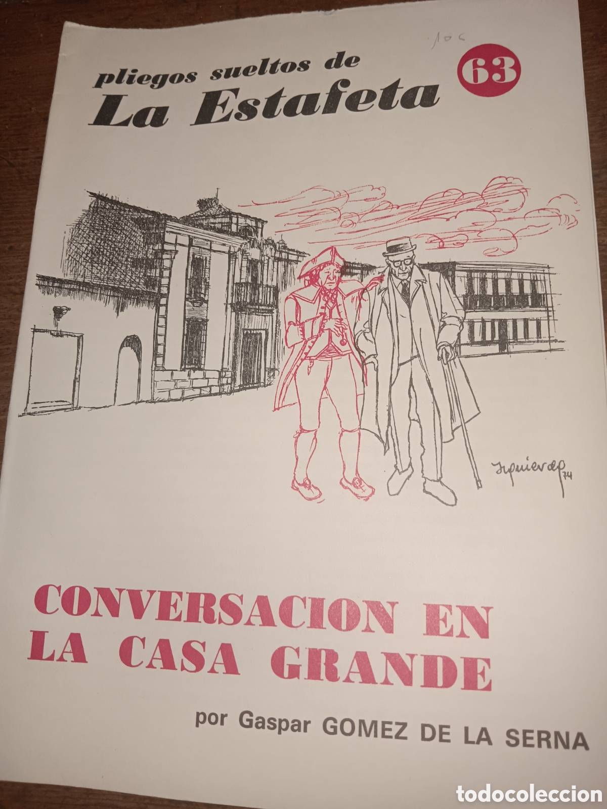 Libros de segunda mano: PLIEGOS SUELTOS DE LA ESTAFETA CONVESACI&Oacute;N EN LA CASA GRANDE GASPAR GOMEZ DE LA SERNA