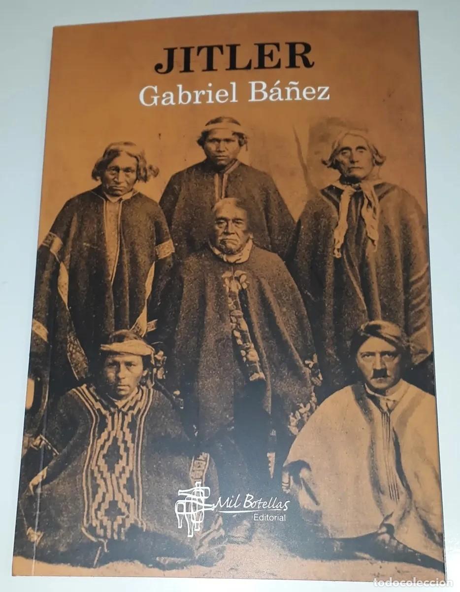 Gebrauchte B&uuml;cher: Gabriel B&aacute;&ntilde;ez &ndash; Jitler &ndash; Mil Botellas Editorial &ndash; LM
