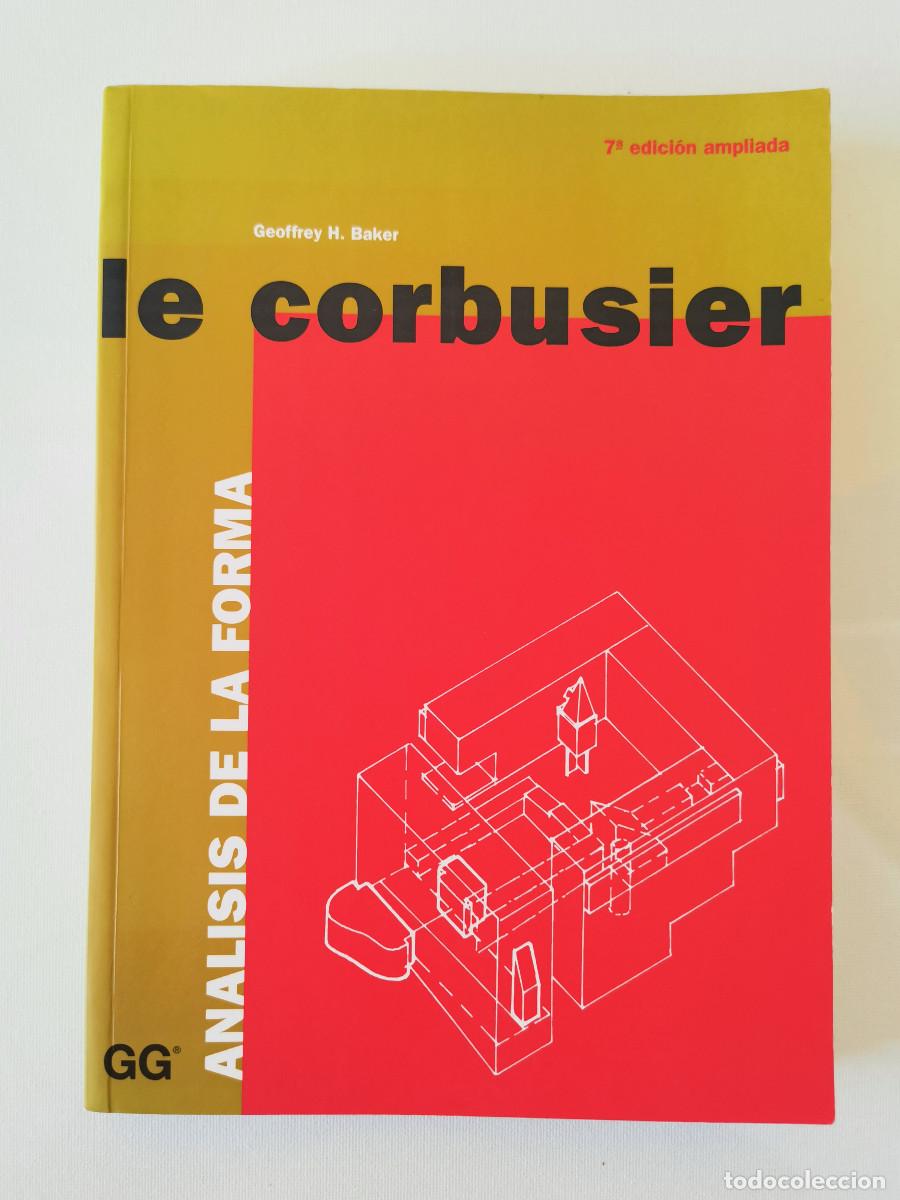 Livros em segunda m&atilde;o: Le Corbusier. An&aacute;lisis de la forma. Geoffrey Baker Gustavo Gili, 7&ordf; ed