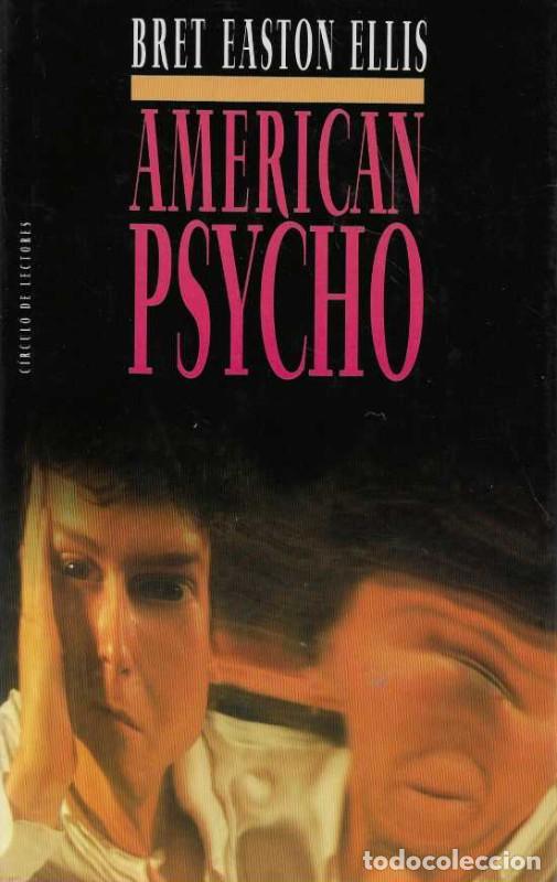 Libros de segunda mano: American psycho - Ellis, Bret Easton - Circulo de lectores - 1992