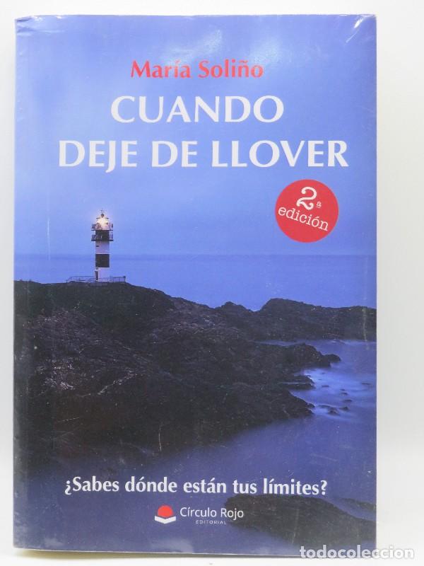 Libros de segunda mano: Cuando Deje de Llover - Soli&ntilde;o Barcia, Mar&iacute;a - Grupo Editorial C&iacute;rculo Rojo Sl