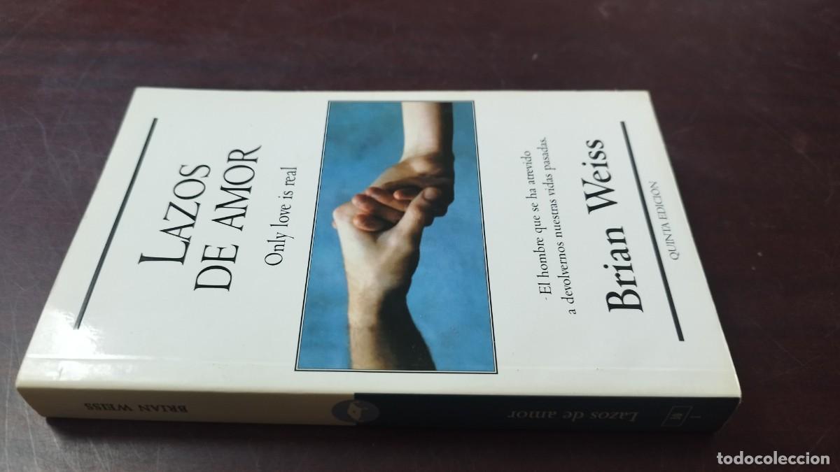 Libros de segunda mano: LAZOS DE AMOR / BRIAN WEISS / GARA 113 / EDICIONES B