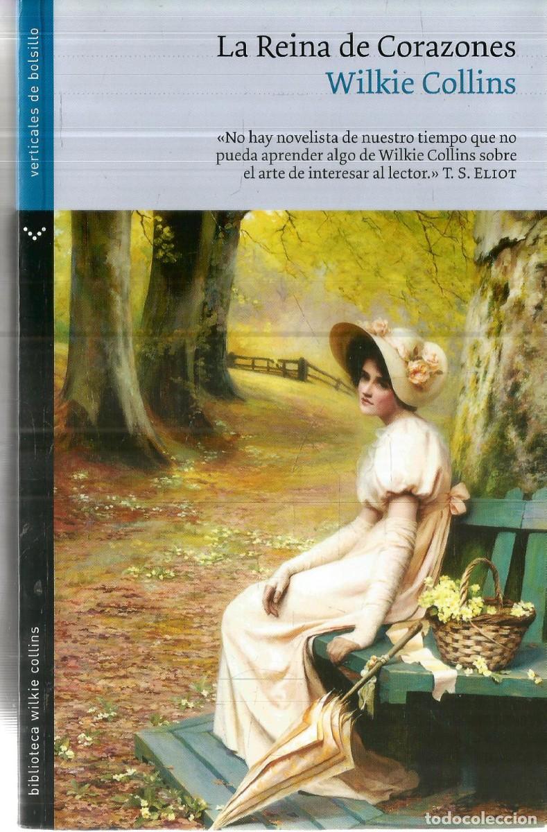 Libros de segunda mano: WILKIE COLLINS. LA REINA DE CORAZONES. VERTICALES.