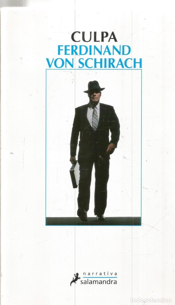 Libros de segunda mano: FERDINAND VON SCHIRACH. CULPA. SALAMANDRA. PRIMERA EDICION