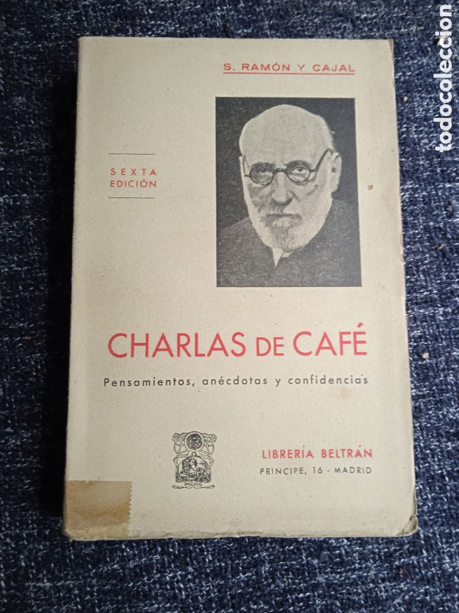 Libros de segunda mano: CHARLAS DE CAF&Eacute; / RAMON Y CAJAL -ENERO DE 1947