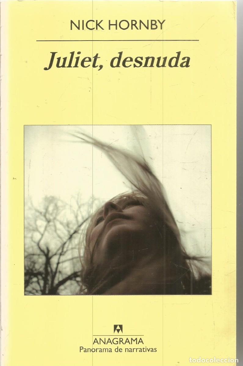 Gebrauchte B&uuml;cher: NICK HORNBY. JULIET, DESNUDA. ANAGRAMA. PRIMERA EDICION