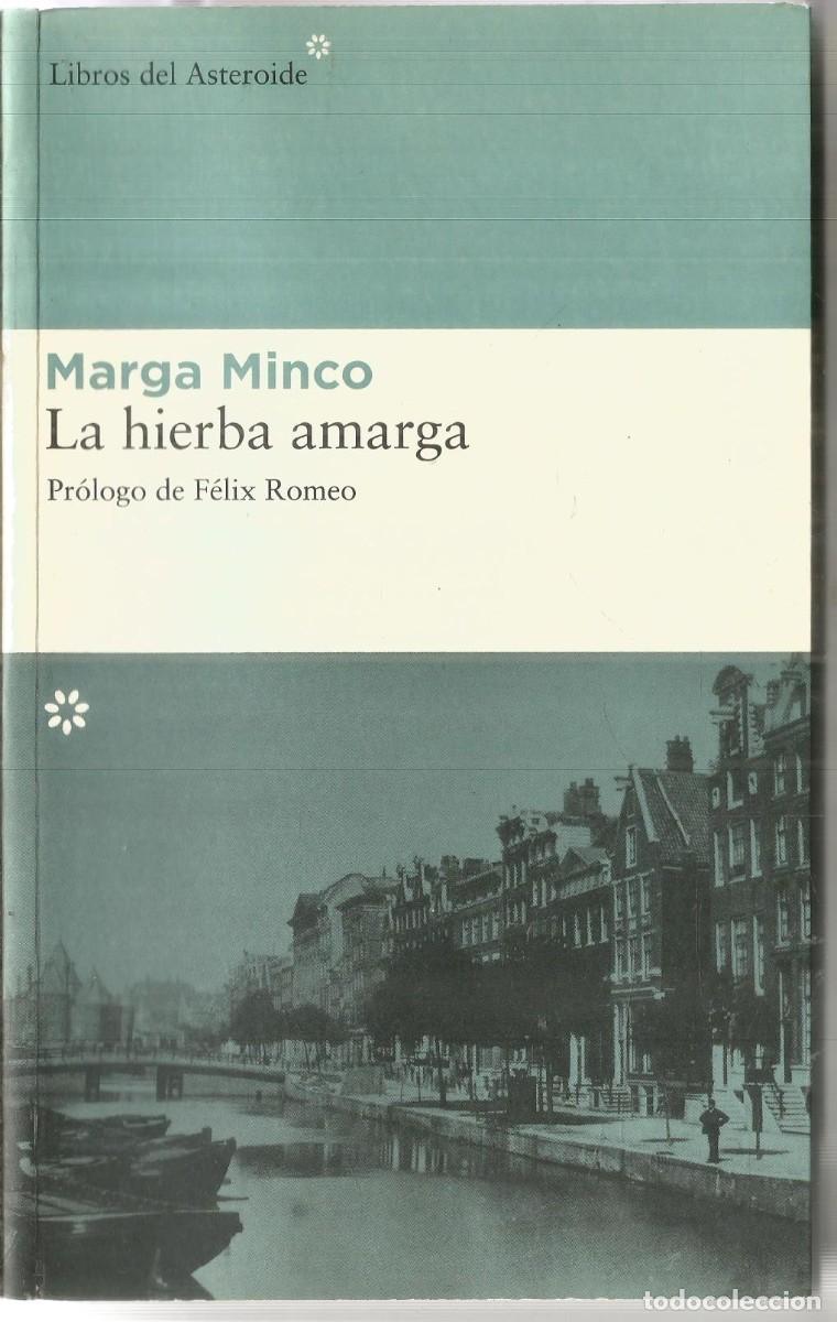 Libros de segunda mano: MARGA MINCO. LA HIERBA AMARGA. LIBROS DEL ASTEROIDE. PRIMERA EDICION